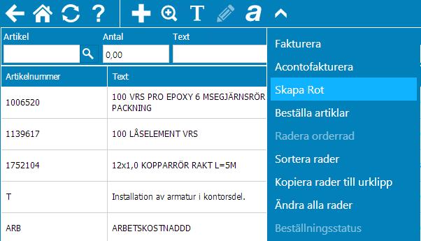 Skapa Rot När du är inne i orderns radregistrering kan du skapa underlag för ROT. En ROT-faktura måste innehålla arbete.