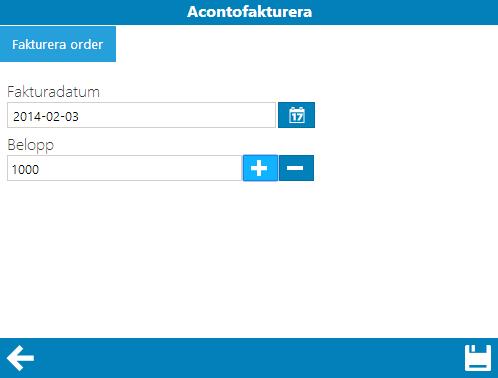 Acontofakturera Med denna funktion kan du delfakturera ett belopp på en order. Det belopp du anger nedan dras sedan av i din order.