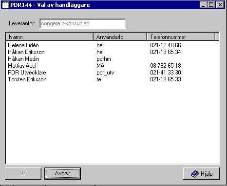 PDR144 - Val av handläggare Användarhandledning Produkt Data Registrering (PDR) Indatering Sida 104(129) PDR Indatering Version: 4.5.