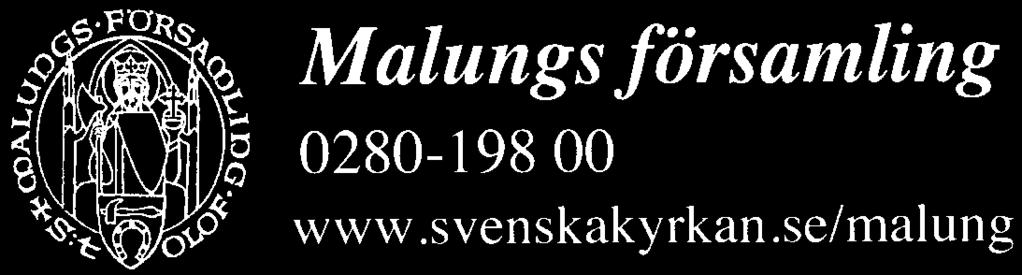 00 inbjuder Malungs kyrka till: