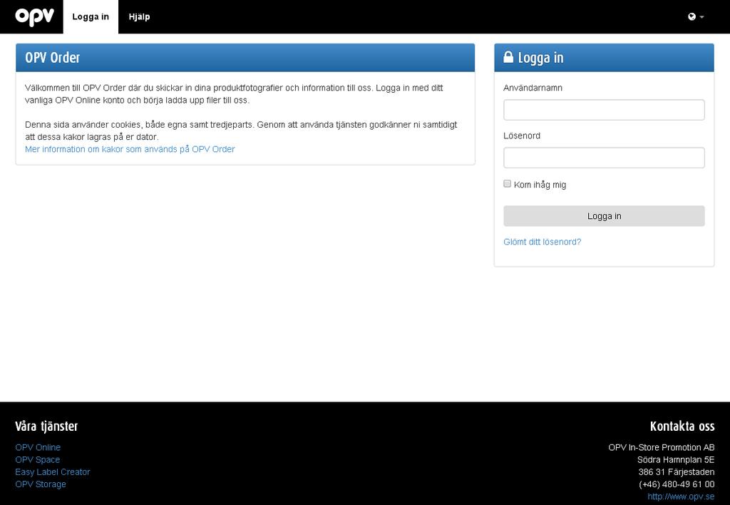 1. Access och inloggning Logga in på OPV Order enligt nedan alternativ. - http://order.opv.se - http://www.opv.se/order - http://www.mediabanken.