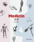 Medicin 1 + 2 Kurserna Medicin 1 och 2 är viktiga byggstenar i arbetet inom vård och omsorg, läroboken Medicin 1+2 har blivit en favorit för både elever och lärare.