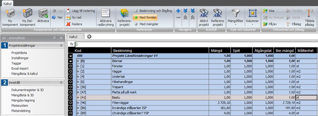 Upprättande av kalkyl Kalkylen kan upprättas på flera sätt. Antingen genom Excel import, genom referensprojekt eller från grunden.