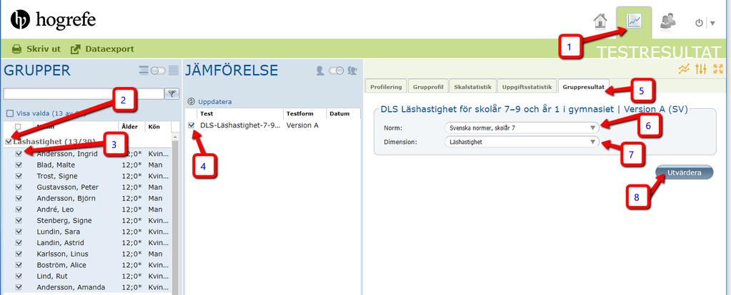 Välj norm (1) och normskala (2). Välj sedan vilka delar du vill ha med i rapporten genom att markera i kryssrutan framför det aktuella rapportelementet (3).