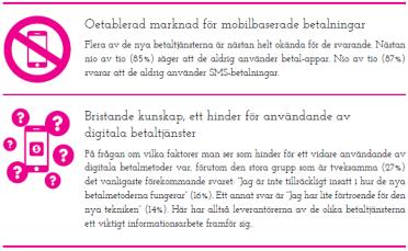 och mobila betalningar Konsumenterna jämför mobila betalningar med kortbetalningar. Detta är hygienfaktorer. Kort är benchmark!