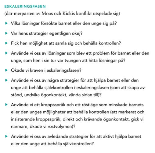 Utvärdera: Självkontrollmodellen Affektutbrottsmodellen Vad ökade affektintensiteten? Vad gjorde personalen?