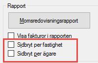 Redovisning MOMSREDOVISNINGSRAPPORT Nu finns det möjlighet att få momsredovisningsrapporten (Meny-Redovisning- Momsredovisningsrapport) med sidbryt per ägare eller