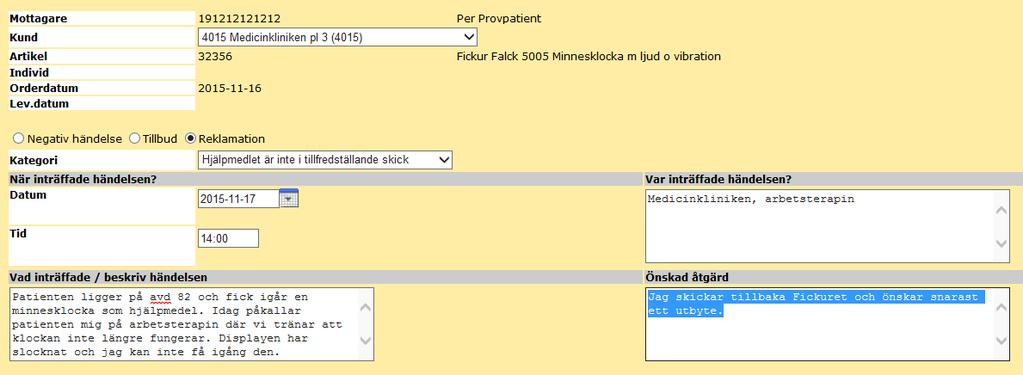REGISTRERA AVVIKELSE VIA HJÄLPMEDELSBILDEN, NÄR HJÄLPMEDLET FINNS REGISTRERAT PÅ PATIENT/VÅRDENHET 1. Sök upp patient/vårdenhet i Hjälpmedelsbilden 2.