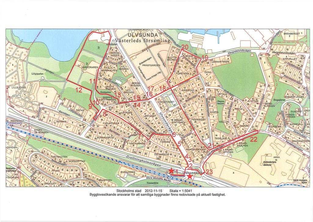 Stockholms stad 2012-11-15 Skala = 1 :5041 Bygglovssökande