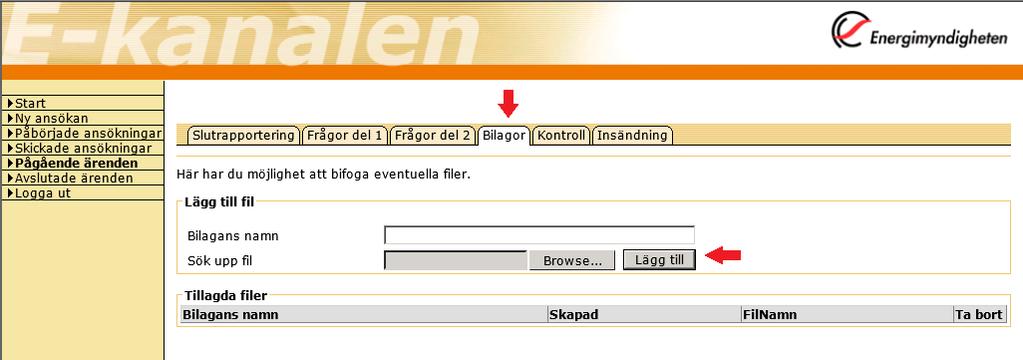 22 (23) Steg 4: Bifoga eventuella filer Under fliken Bilagor kan du bifoga eventuella filer.