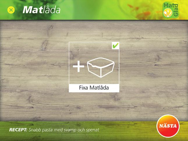 8.3 Fixa matlåda Fixa matlåda och packa rätt I slutet av receptet för 1 person uppmanas matlagaren att Fixa matlåda. När det är gjort, bocka för ikonen.