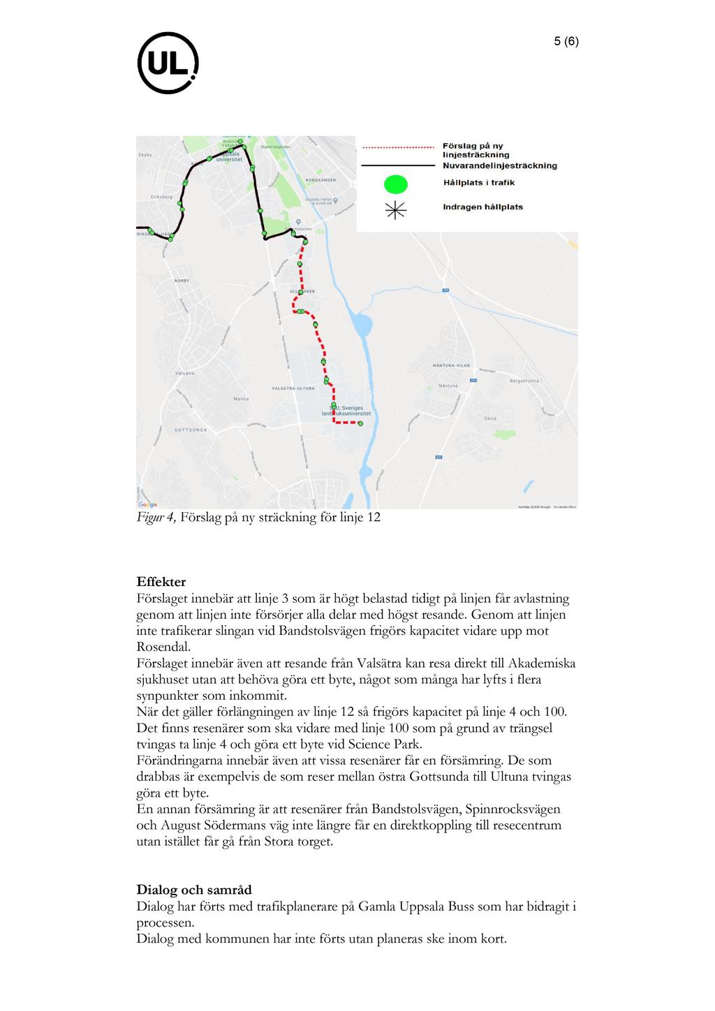 52/18 Trafikförändringar stadsbusstrafiken T19 - KT2018-0202-1 Trafikförändringar stadsbusstrafiken T19 : PM Trafikförändringar stadsbuss T19.