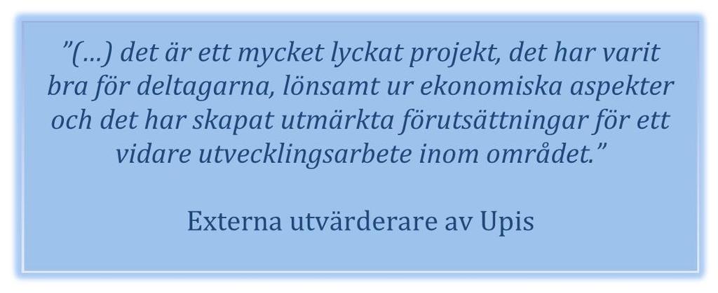 Ungdomsprojektet i Salem självförsörjning efter insats. Detta gör att man mycket väl uppnår målet om att stödja unga vuxna ut i arbete/studier.