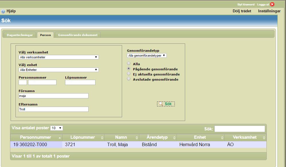 Sida 11 (41) Sökfunktionen Sök person Här kan du söka efter personer med pågående genomföranden (dvs. som har minst en pågående eller planerad insats), ej aktuella genomföranden (dvs.