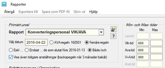 3.1.2 KONVERTERINGSPERSONAL VIK/AVA Konverteringspersonal VIK/AVA visar alla som har fått ihop ett minsta angivet VIK-/AVA-/V+Adagar under de senaste fem åren. Förvalt värde brukar vara 500-600 dagar.