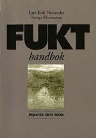 Fukthandbok Lunds universitet / LTH / Bygg-och
