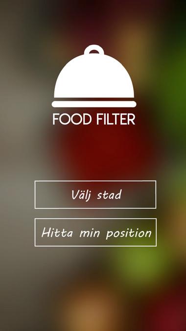 När appen startas för första gången väljer användaren språk, stad och om den vill se alla måltider eller filtrera fram en personlig meny.