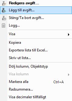 Framkommer det därefter att någon avgift inte fakturerats för perioden går detta att göra genom en tilläggsfakturering.