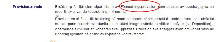 Uppdragsavtal utan ensamrätt villa Provision/arvode Ändrat Förmedlingsprovision till provision.