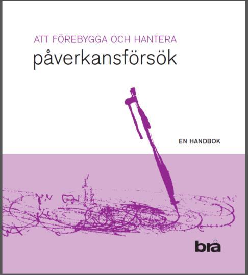 Tack! Brås uppdaterade handbok Att förebygga och hantera otillåten