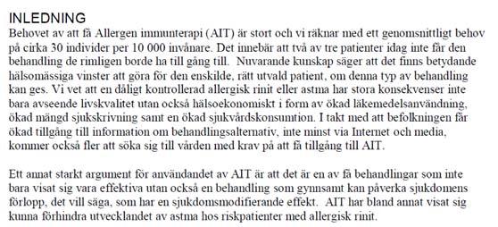 Regional riktlinje AIT https://vardgivare.skane.se/siteassets/1. vardriktlinjer/regionala riktlinjer fillistning/regional riktlinje for allergen immunterapi giltigt t o m 20190331.