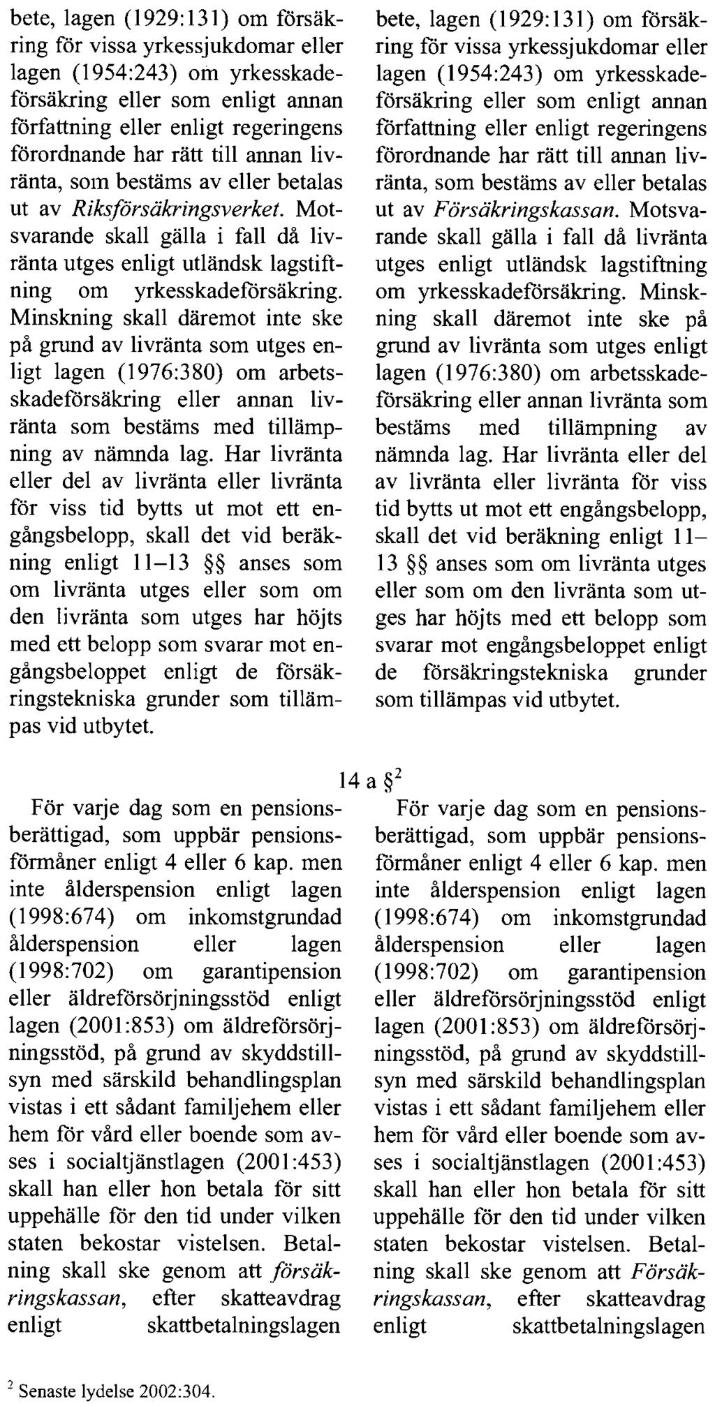 REGERINGENS LAGFÖRSLAG