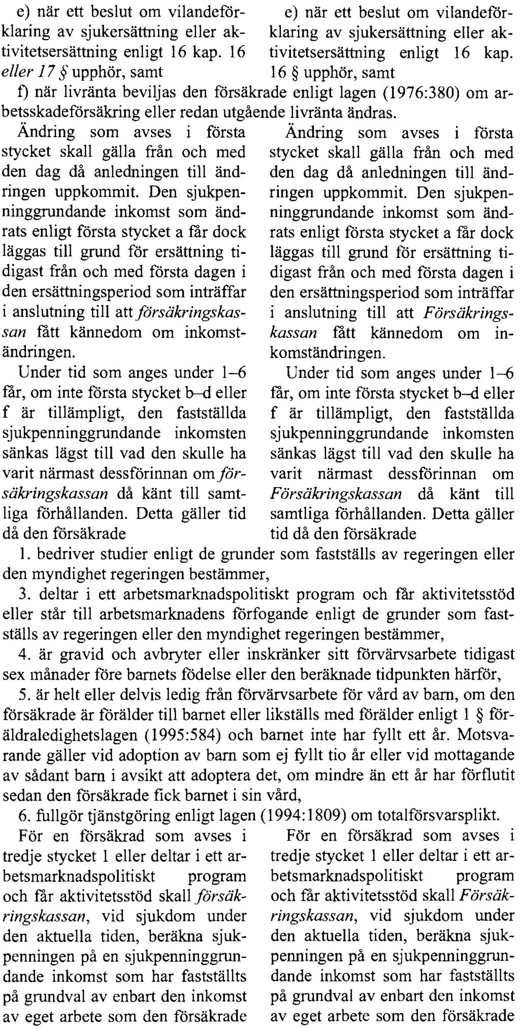 REGERINGENS LAGFÖRSLAG