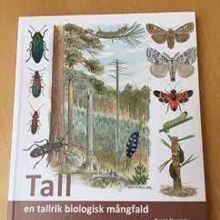 Arne Nordström, ordförande 070-347 59 23 Boktips: "Tall - en tallrik biologisk mångfald" En ny vacker bok av Bengt Ehnström, från Nås i Dalarna, med illustrationer av Martin Holmer.