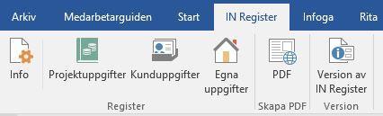 Alla dessa uppgifter kan sedan automatiskt infogas i de flesta av dokumentmallarna. Figur 8. Installation av IN register.