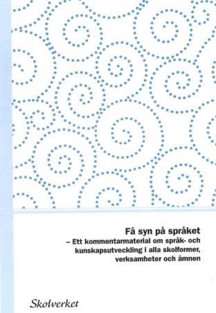 Språk, lärande och identitetsutveckling är nära förknippade.