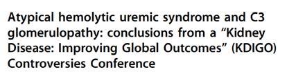 Loirat C et al Semin Thromb Haemostas 2010,Békássy ZD et al NDT 2013, Loirat C et al