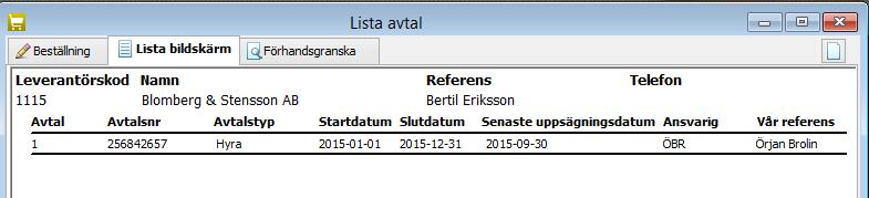 I rutinerna Leverantörsfråga och Kundfråga har knappar för att se vilka avtal som finns på leverantören/kunden lagts till.