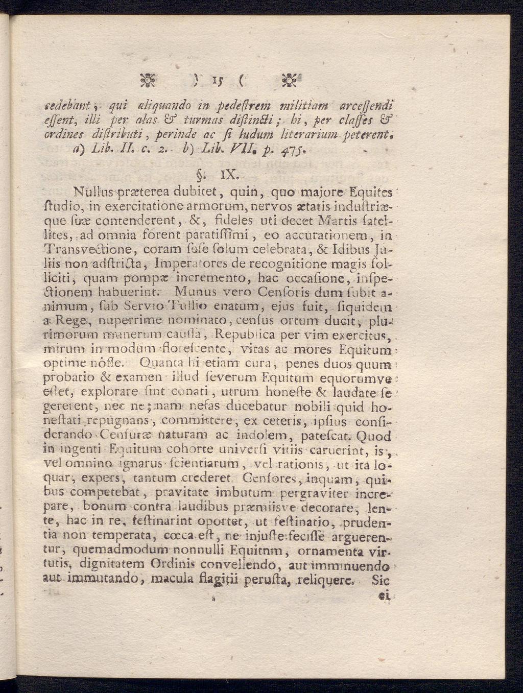 inquam, } IJ ( W eedebant <, qui amqutmdo in pedeßrem militiam arcefjendi effent, Uli per alas cf tuvmas difiinäi ; bi, per claßes & ovdines dißrihuti, perinde ac β ludum hteravium petcrent* ri) Lik