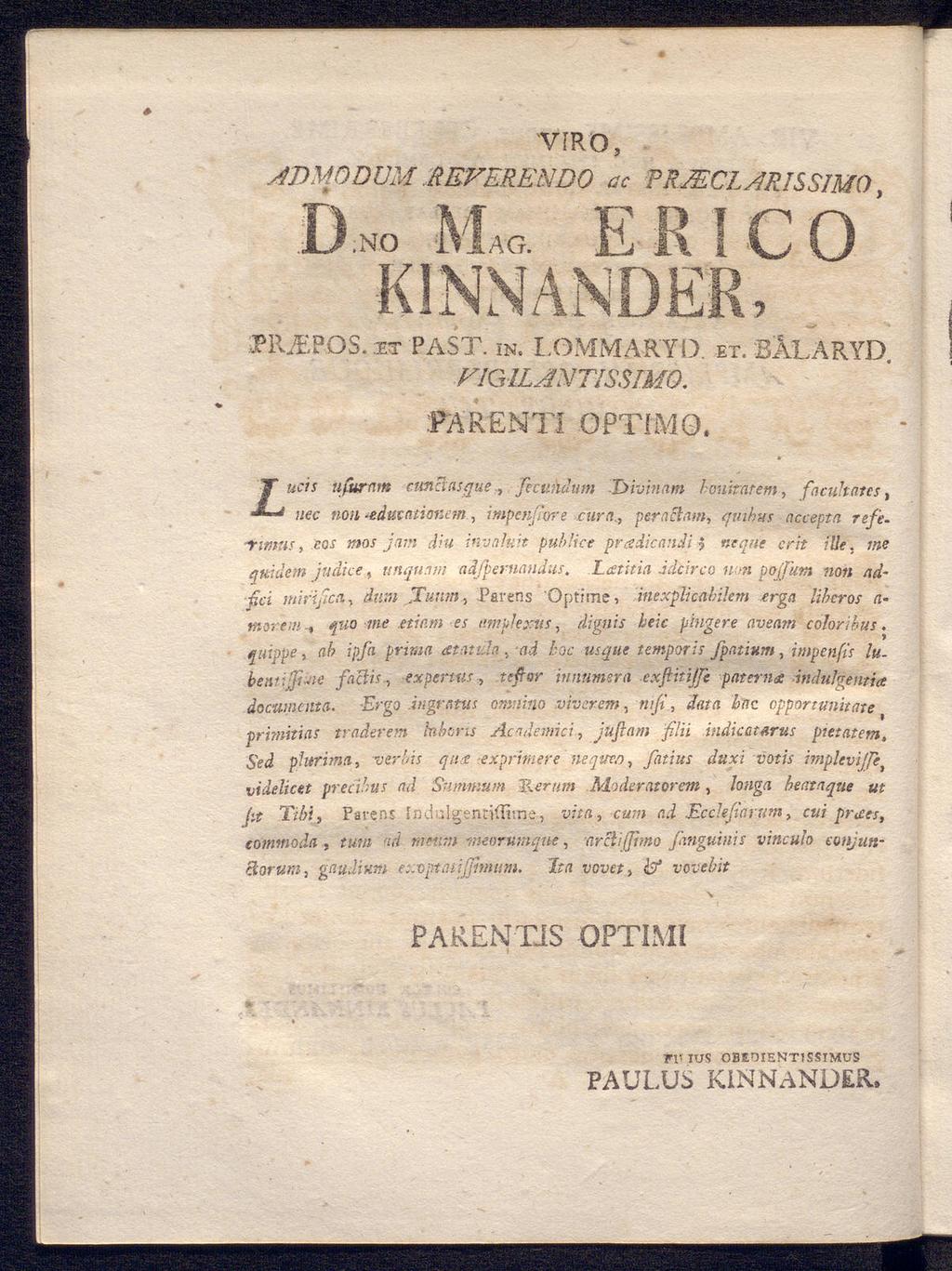 VIR O, JDMODÜM &EVERENDO ac PRMCLAPJSSIMO D ho ΜΛΓ,. Ε R ICO KINNANDER, PRA.POS. ZT PAST. IN. LOMMAR'YD. ET. BÅLARYD VIGlLAmISSTMO PARENTi ΟΡΤΙΜΘ.