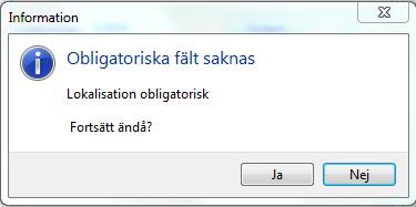lokalisation på de undersökningar där detta är