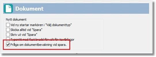 Är funktionen aktiverad visas en dialog när du sparar som ger dig möjlighet att byta bevakningsansvarig, eller helt ta bort bevakningen, från det
