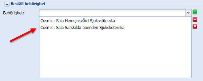 När du har valt behörighet hamnar den automatiskt i rutan under den valbara listan. Vill du beställa ytterligare behörighet klickar du på pilen igen och väljer nästa behörighet.