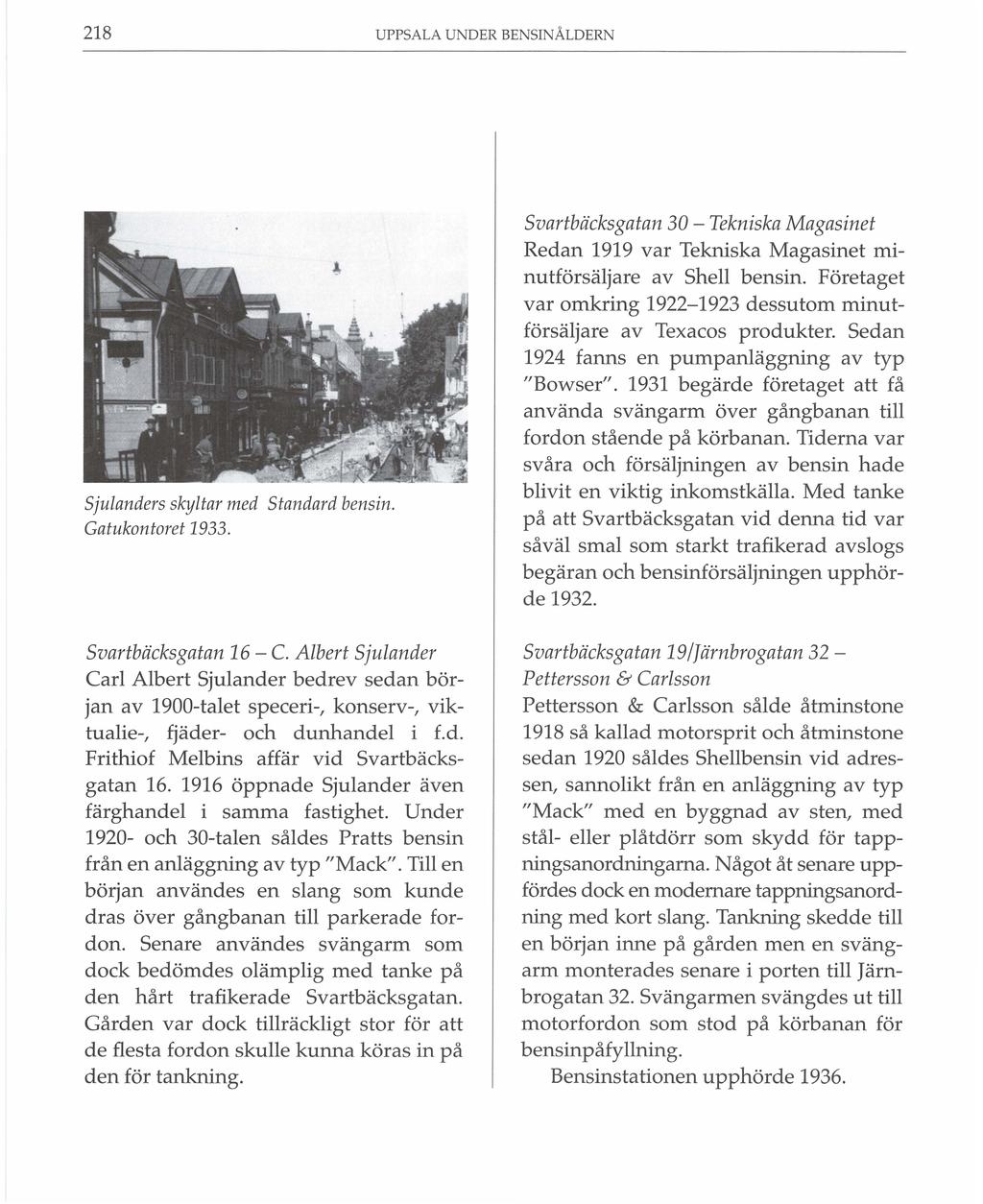 218 UPPSALA UNDER BENSINÅLDERN Sjulanders skyltar med Standard bensin. Gatukontoret 1933. Svartbäcksgatan 16 - C.