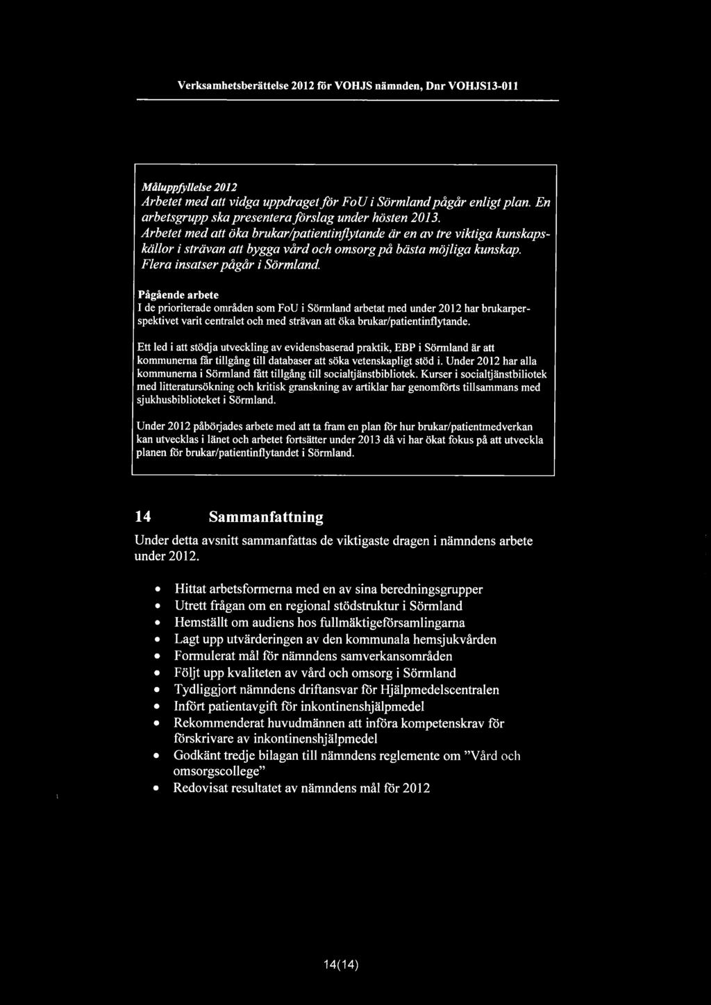 Flera insatser pågår i Sömnland.