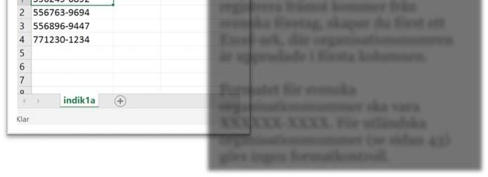 organisationsnummer du vill registrera främst