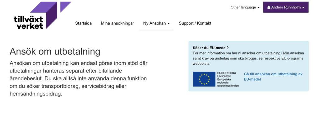 Den e-postadress du använder för inloggning i Min ansökan måste finnas registrerad bland kontakterna på ärendet där du vill göra en utbetalning.