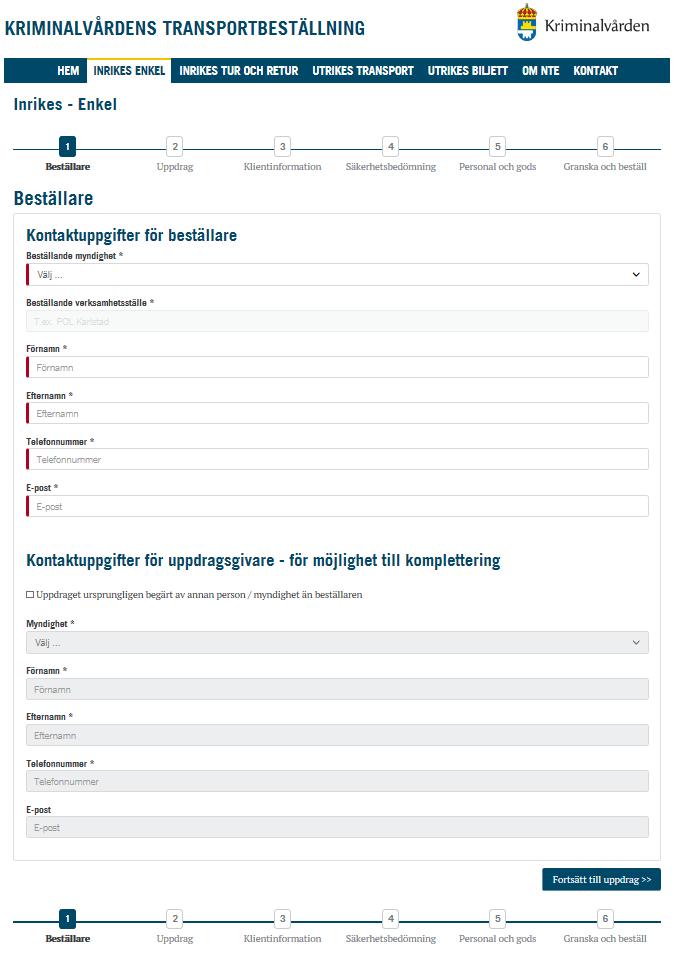 2 (9) 2.2 Beställarinformation begäran framställd av Här anges information om myndigheten som begär handräckning av NTE. OBS!