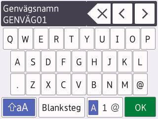 C Bilaga Ange text på din Brother-maskin Vilka tecken som finns tillgängliga kan variera från land till land. Tangentbordets layout kan skilja sig beroende på den funktion som du ställer in.