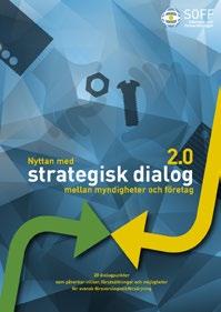 Som ett resultat av de små- och medelstora företagens allt viktigare roll har EU-kommissionens handlingsplan för att underlätta entreprenörskap och klusterbildningar även ställer