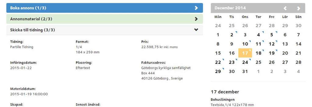 Här visas vem som senast gjorde ändringar i bokningen.