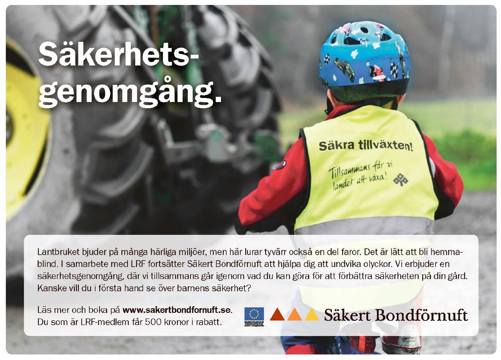 LANDSKAPSARKITEKTUR TRÄDGÅRD VÄXTPRODUKTIONSVETENSKAP Rapportserie Lantbrukarperspektiv på Säkert Bondförnuft - Uppföljning av en nationell satsning för att förebygga personskador i lantbruket