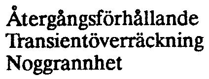 Ig 0,05-1,1 0,1-1,1 S och 1-11 S Momentan