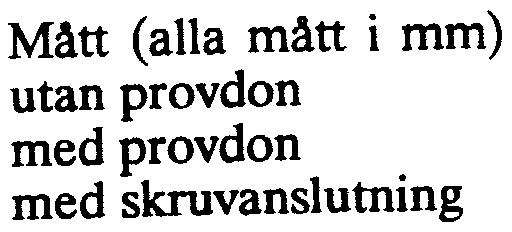 210, D = 270 med provdon (4S 24C) H = 168, B = 168, D = 272