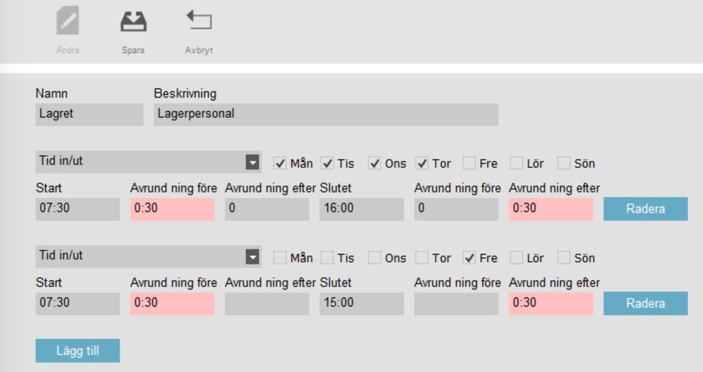 Nu ska vi lägga ett schema också för fredagen. Klicka på den blå knappen Lägg till. Välj Tid in/ut, kryssa i Fre och fyll tider.
