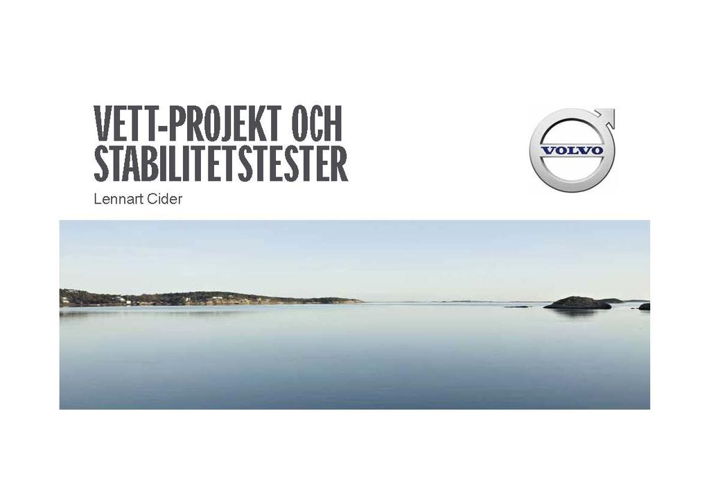 BILAGA B: VETT-PROJEKTET